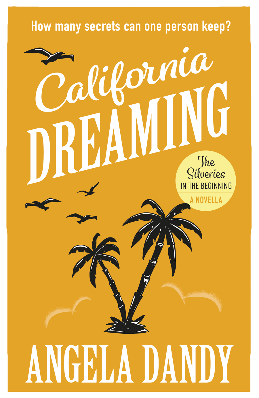 California Dreaming (a novella)